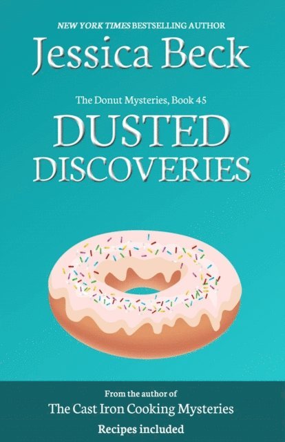 Jessica Beck - Dusted Discoveries, E-bok