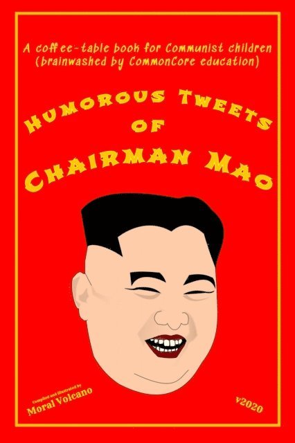 Moral Volcano - Humorous Tweets Of Chairman Mao, E-bok