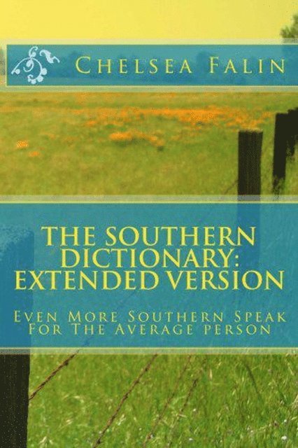 Chelsea Falin - Southern Dictionary: Extended Version, E-bok. Tillgänglighet: Lägg i varukorg