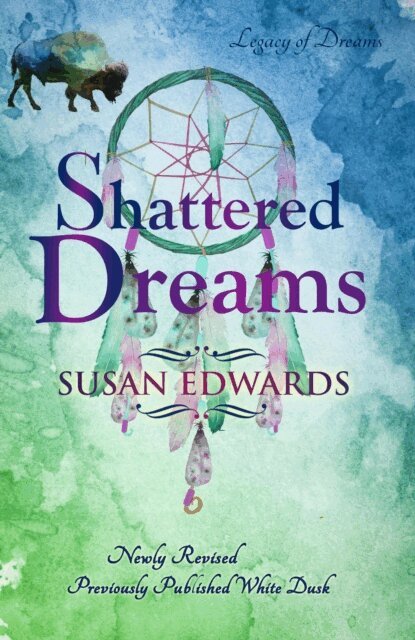 Susan Edwards - Shattered Dreams, E-bok