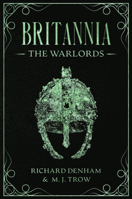 M. J. Trow - Britannia: The Warlords, E-bok