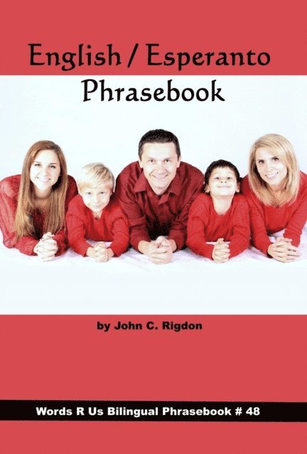 John C. Rigdon - English / Esperanto Phrasebook, E-bok