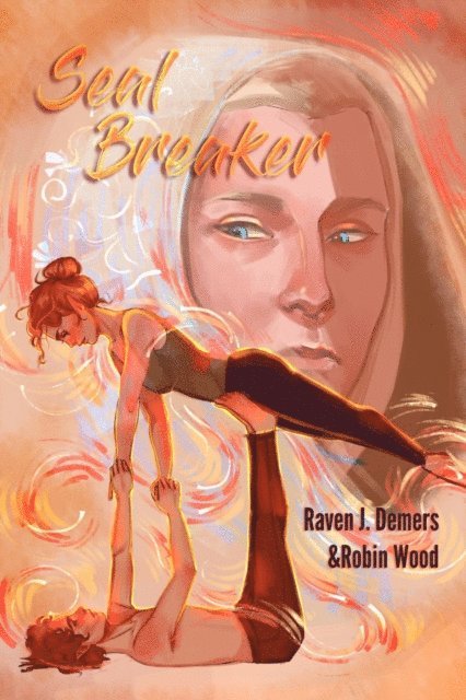 Robin Wood, Raven J. Demers - Seal Breaker, E-bok
