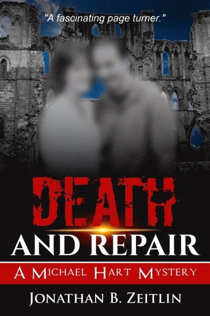 Jonathan B. Zeitlin - Death and Repair, E-bok