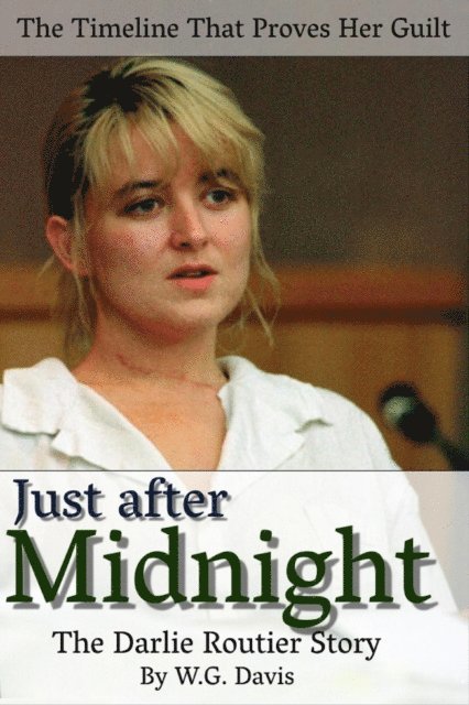W.G. Davis - Just After Midnight The Darlie Routier Story, E-bok. Tillgänglighet: Lägg i varukorg