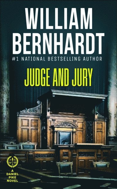 WILLIAM BERNHARDT - Judge and Jury, E-bok