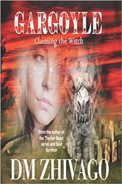 Diane Zhivago, DM Zhivago - Gargoyle Claiming the Witch, E-bok