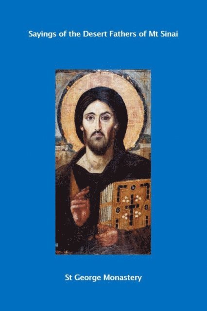 St George Monastery - Sayings of the Desert Fathers of Mt Sinai, E-bok