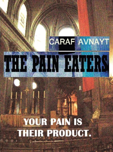 Caraf Avnayt - Pain Eaters, E-bok. Tillgänglighet: Lägg i varukorg