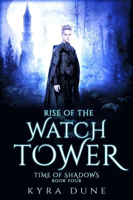 Kyra Dune - Rise Of The Watchtower, E-bok