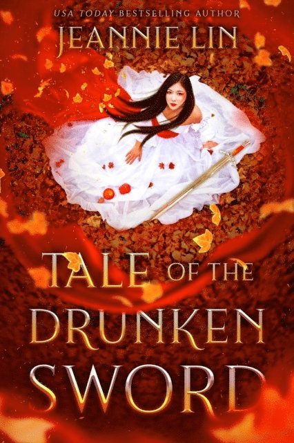 Jeannie Lin - Tale of the Drunken Sword, E-bok