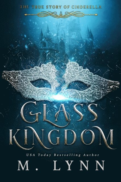 M. Lynn - Glass Kingdom: A Young Adult Fantasy Romance, E-bok