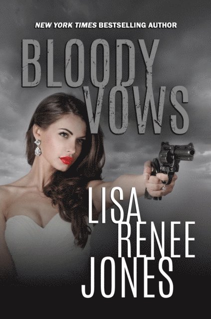 Lisa Renee Jones, L.R. Jones - Bloody Vows, E-bok