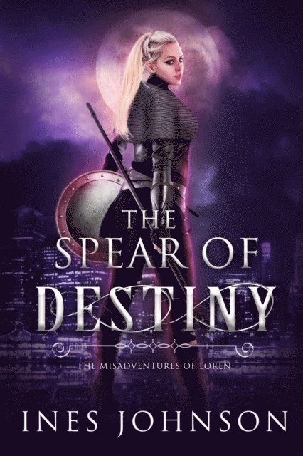 Ines Johnson - Spear of Destiny, E-bok