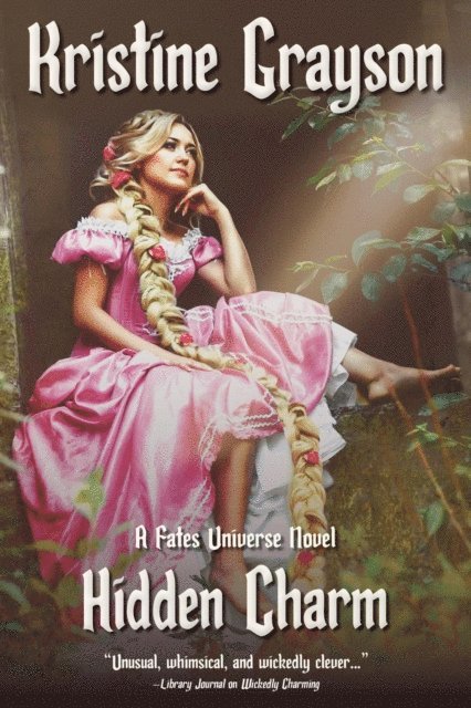 Kristine Grayson - Hidden Charm: A Fates Universe Novel, E-bok