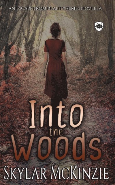 Skylar McKinzie - Into the Woods, E-bok