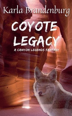 Karla Brandenburg - Coyote Legacy, Häftad