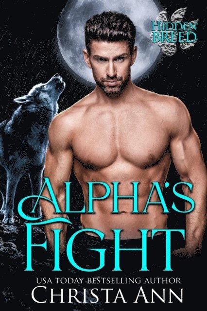 Christa Ann - Alpha's Fight, E-bok