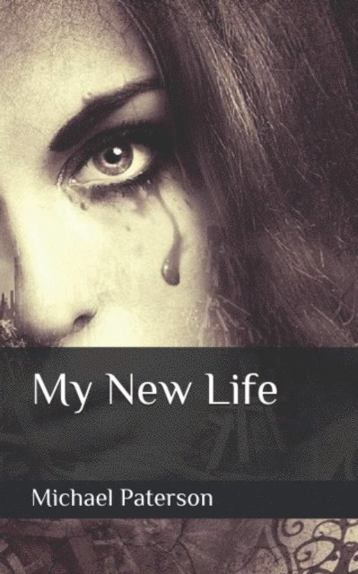 michael paterson - My New Life, E-bok