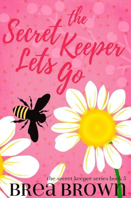 Brea Brown - Secret Keeper Lets Go, E-bok