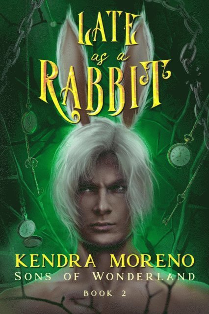 Kendra Moreno - Late as a Rabbit, E-bok