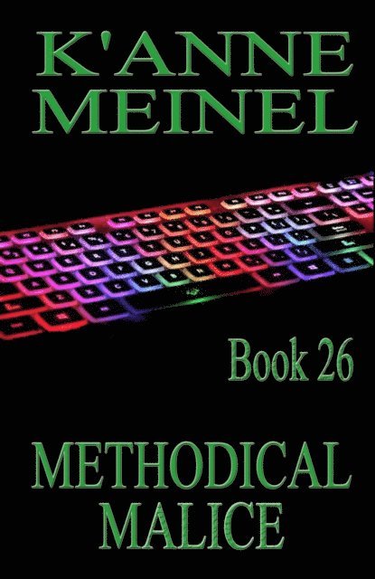 K'Anne Meinel - Methodical Malice, E-bok