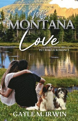 Gayle M Irwin - My Montana Love, Häftad. Tillgänglighet: Lägg i varukorg