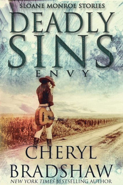 Cheryl Bradshaw - Deadly Sins: Envy, E-bok