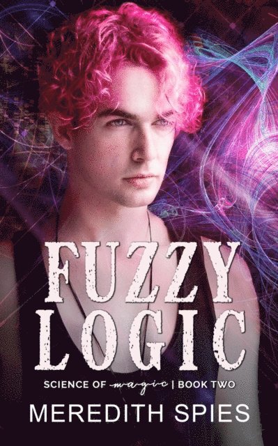 Meredith Spies - Fuzzy Logic, E-bok