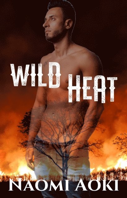 Naomi Aoki - Wild Heat, E-bok