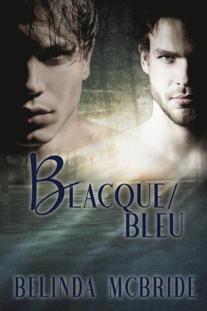 Belinda McBride - Blacque/Bleu, E-bok