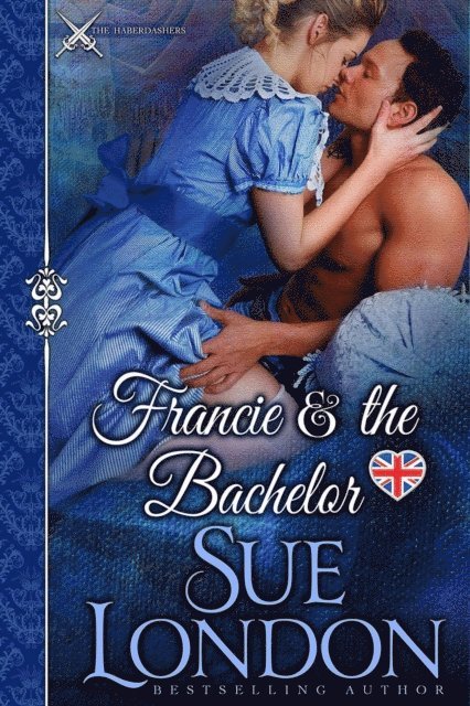 Sue London - Francie & the Bachelor, E-bok