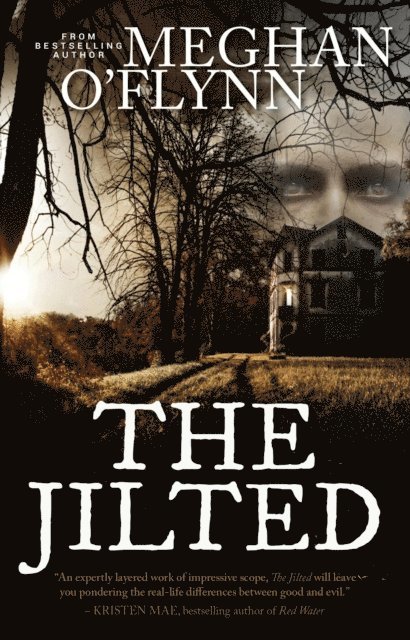 Meghan O'Flynn - Jilted: A Creepy Gothic Supernatural Thriller, E-bok