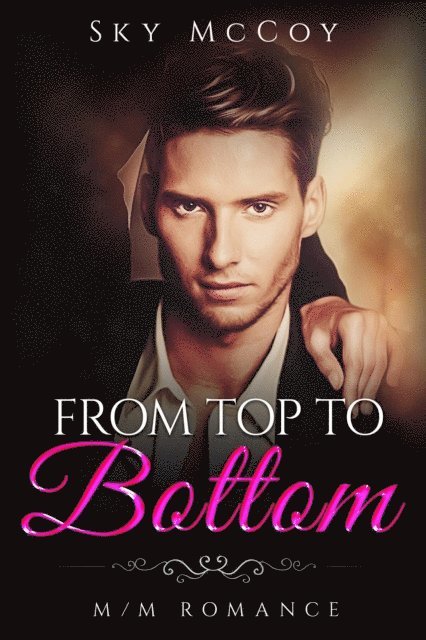 Sky McCoy - From Top to Bottom, E-bok