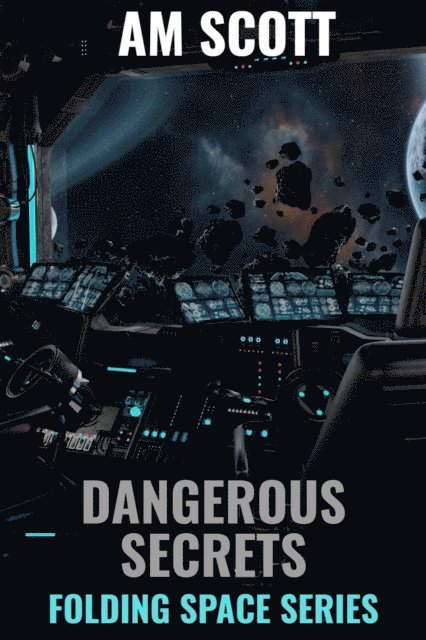 AM Scott - Dangerous Secrets, E-bok