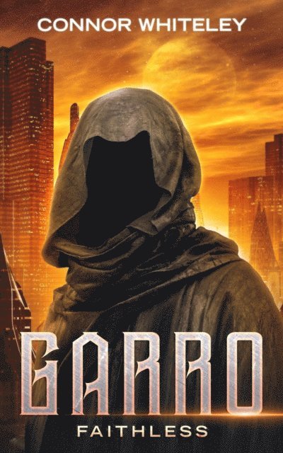 Connor Whiteley - Garro: Faithless, E-bok