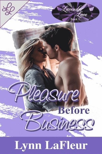 Lynn LaFleur - Pleasure Before Business, E-bok