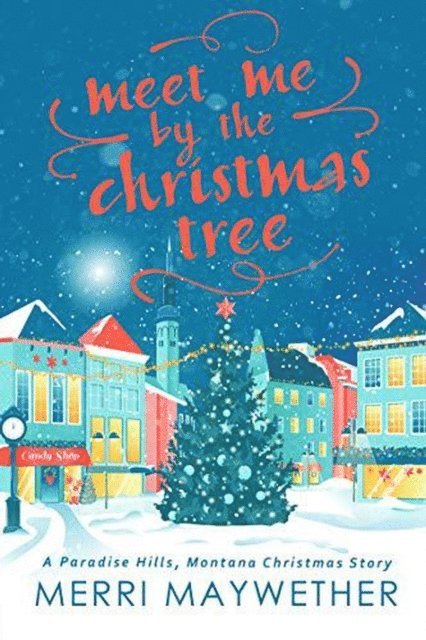 Merri Maywether - Meet Me By The Christmas Tree, E-bok