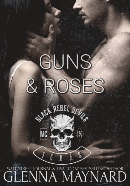 Glenna Maynard - Guns & Roses, E-bok. Tillgänglighet: Lägg i varukorg