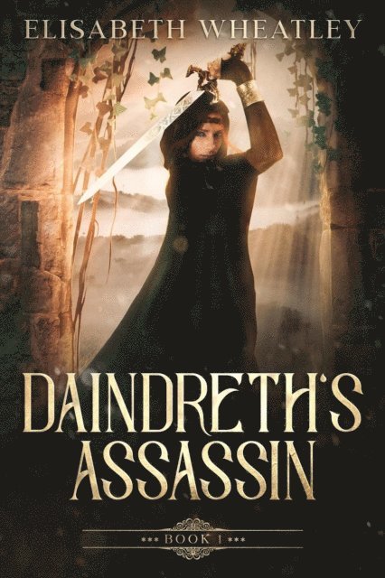 Elisabeth Wheatley - Daindreth's Assassin, E-bok