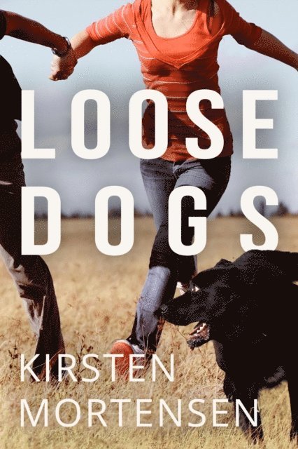 Kirsten Mortensen - Loose Dogs, E-bok