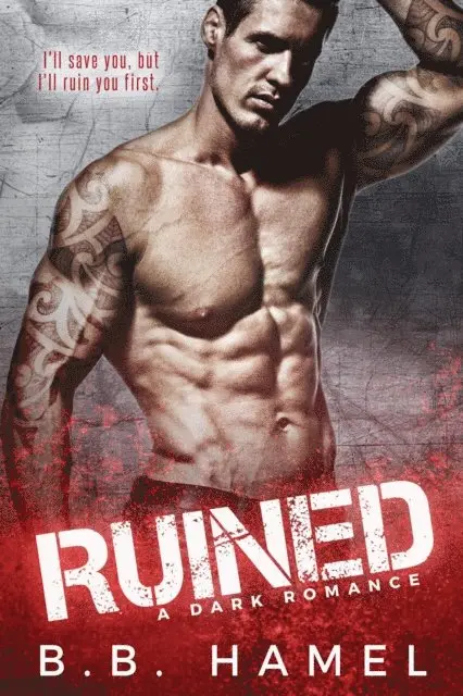 B. B. Hamel - Ruined: A Dark Romance, E-bok. Tillgänglighet: Lägg i varukorg