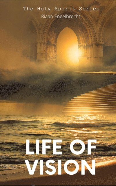 Riaan Engelbrecht - Spiritual Unravelling of Divine Vision, E-bok
