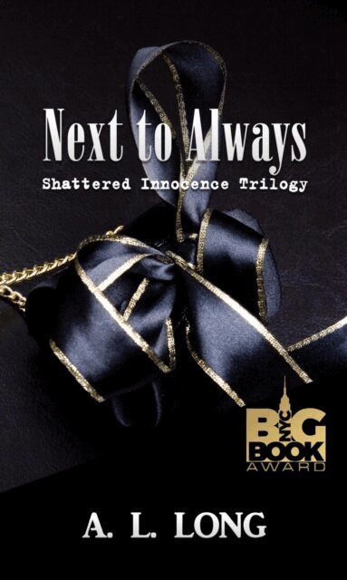 A.L. Long - Next to Always: Shattered Innocence Trilogy, E-bok. Tillgänglighet: Lägg i varukorg