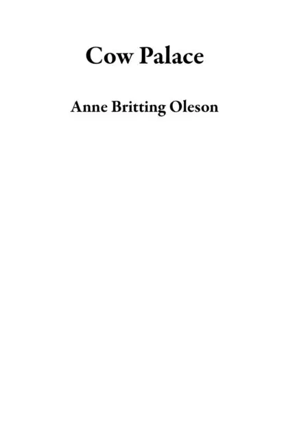 Anne Britting Oleson - Cow Palace, E-bok. Tillgänglighet: Lägg i varukorg