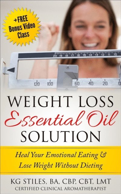 KG STILES - Weight Loss Essential Oil Solution, E-bok
