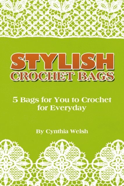 Cynthia Welsh - Stylish Crochet Bags, E-bok. Tillgänglighet: Lägg i varukorg