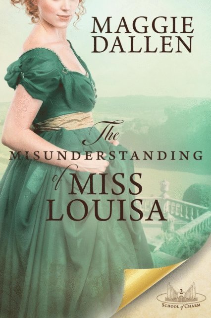 Maggie Dallen - Misunderstanding of Miss Louisa: A Sweet Regency Romance, E-bok