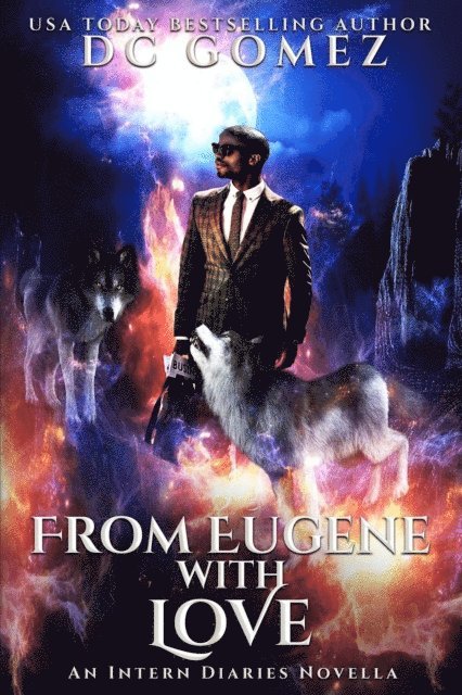 D. C. Gomez - From Eugene With Love, E-bok