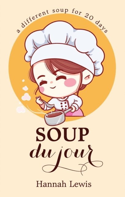Hannah Lewis - Soup du Jour, E-bok